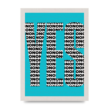 Yes Art For The Home - A4 framed