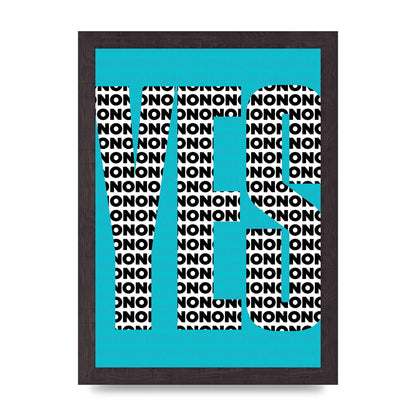 Yes Art For The Home - A4 framed