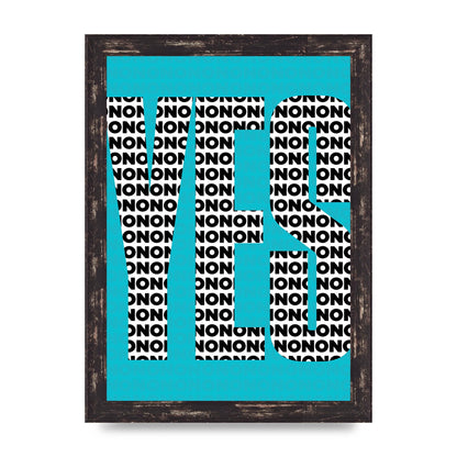 Yes Art For The Home - A4 framed