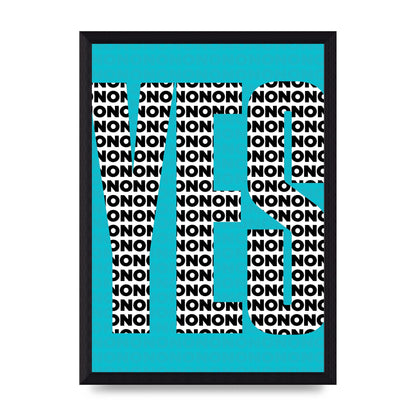 Yes Art For The Home - A4 framed