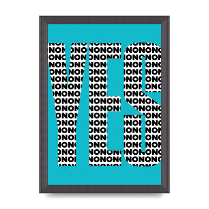 Yes Art For The Home - A4 framed