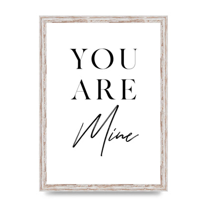 You Are Mine" Wall Art - A3 framed