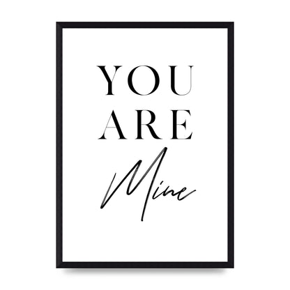 You Are Mine" Wall Art - A3 framed