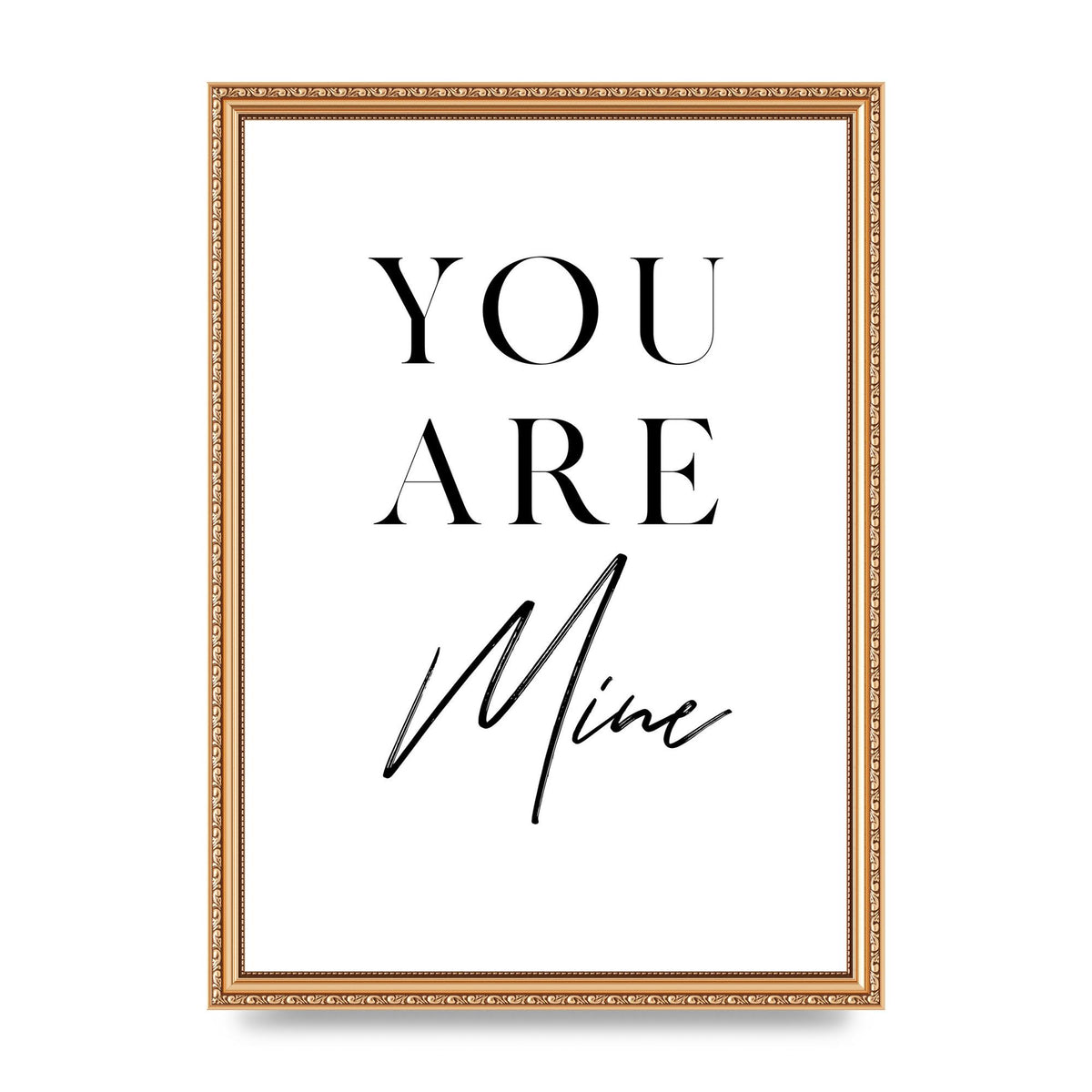 You Are Mine" Wall Art - A3 framed