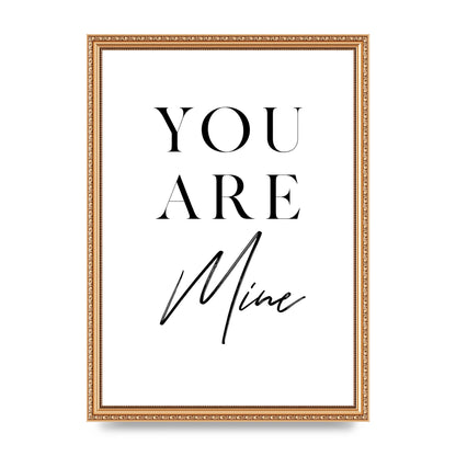 You Are Mine" Wall Art - A3 framed