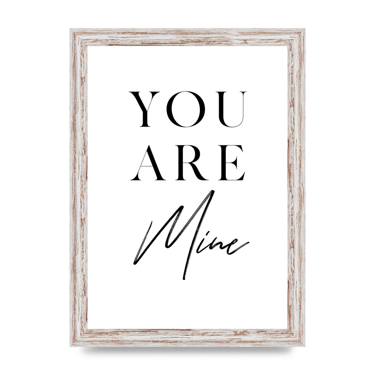 You Are Mine" Wall Art - A4 framed