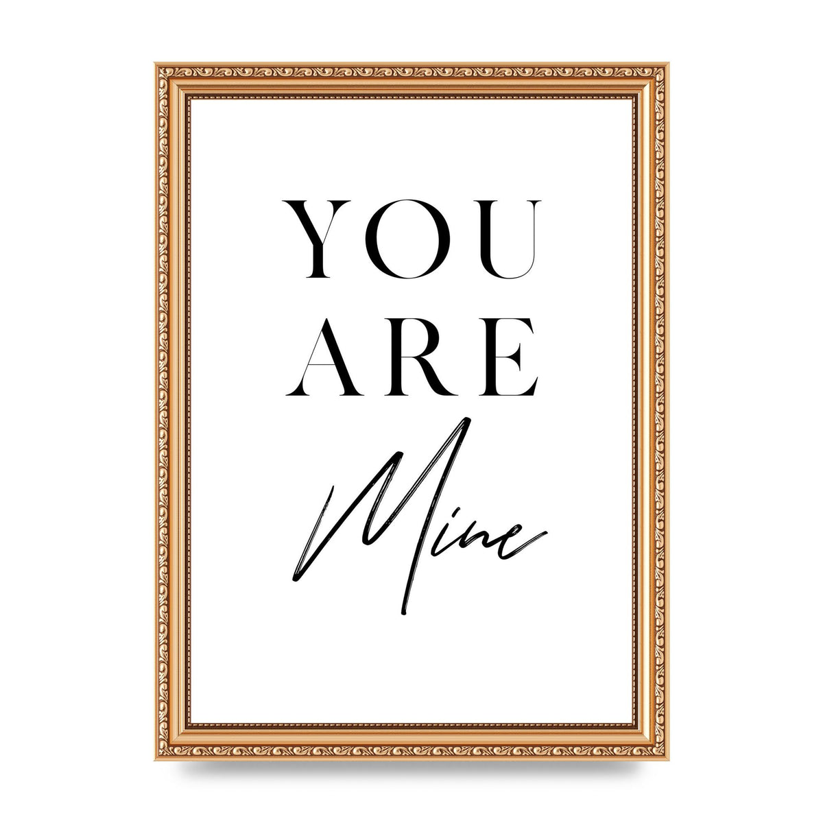 You Are Mine" Wall Art - A4 framed