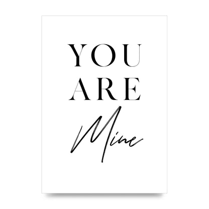 You Are Mine" Wall Art - unframed print