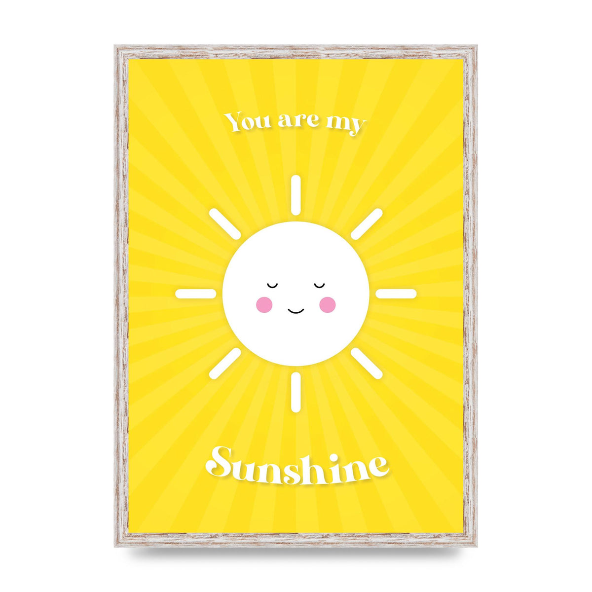 You Are My Sunshine Art For The Home - A2 framed
