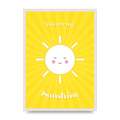 You Are My Sunshine Art For The Home - A2 framed