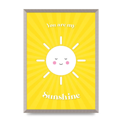 You Are My Sunshine Art For The Home - A2 framed