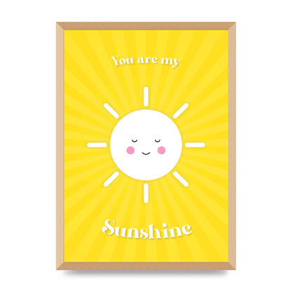 You Are My Sunshine Art For The Home - A2 framed