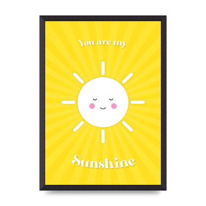 You Are My Sunshine Art For The Home - A2 framed