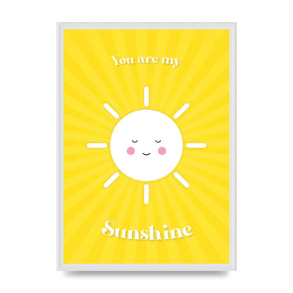 You Are My Sunshine Art For The Home - A2 framed