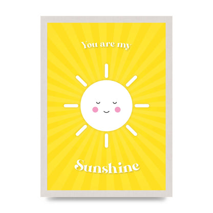 You Are My Sunshine Art For The Home - A3 framed