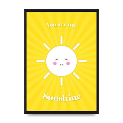 You Are My Sunshine Art For The Home - A3 framed