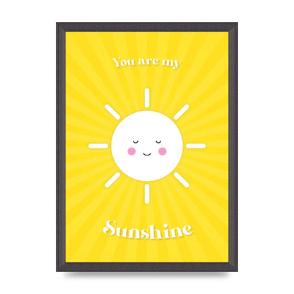 You Are My Sunshine Art For The Home - A3 framed