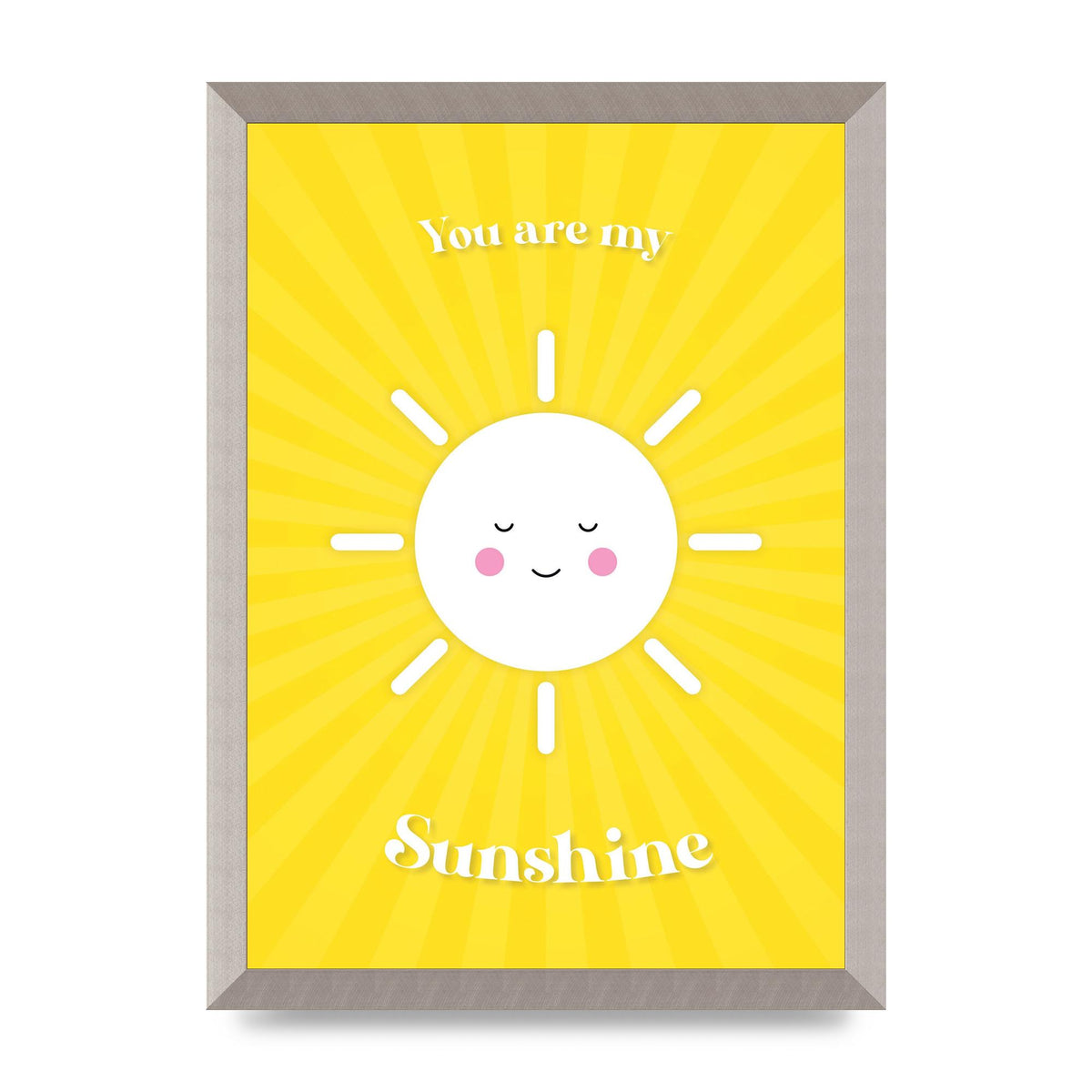 You Are My Sunshine Art For The Home - A3 framed