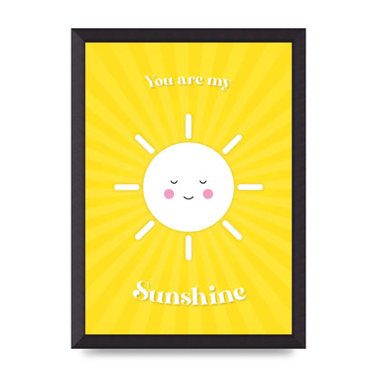 You Are My Sunshine Art For The Home - A3 framed