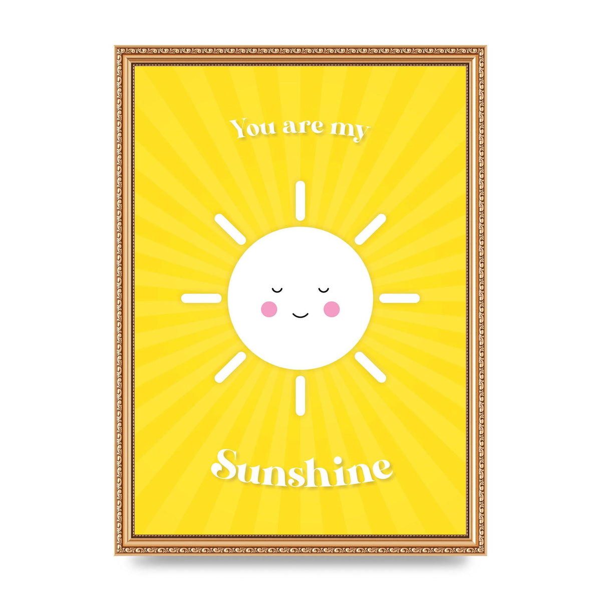 You Are My Sunshine Art For The Home - A3 framed