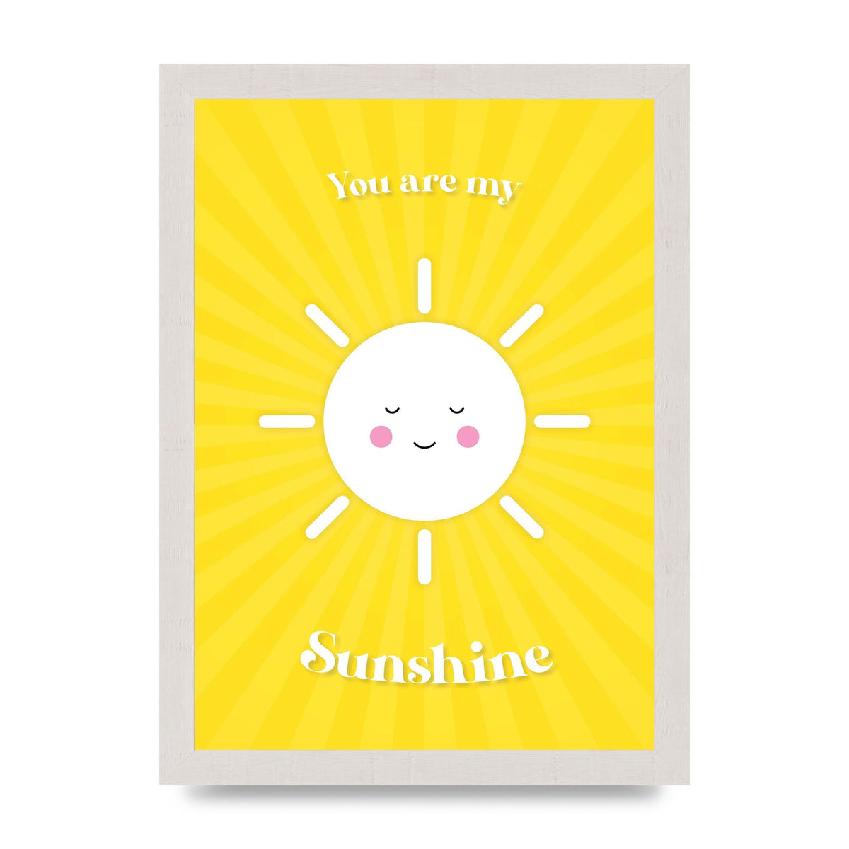 You Are My Sunshine Art For The Home - A4 framed