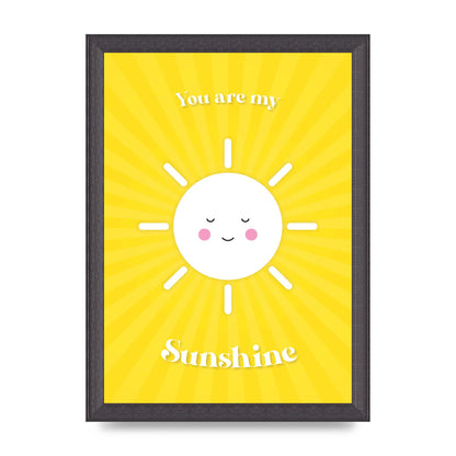 You Are My Sunshine Art For The Home - A4 framed