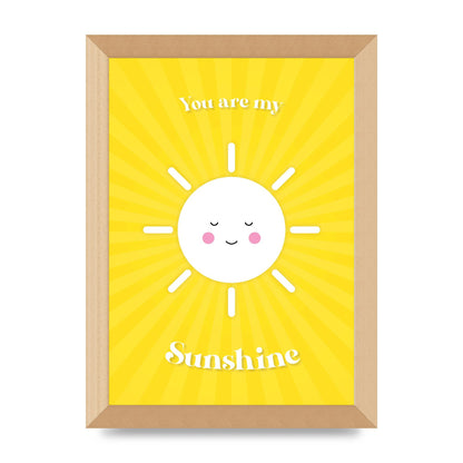 You Are My Sunshine Art For The Home - A4 framed