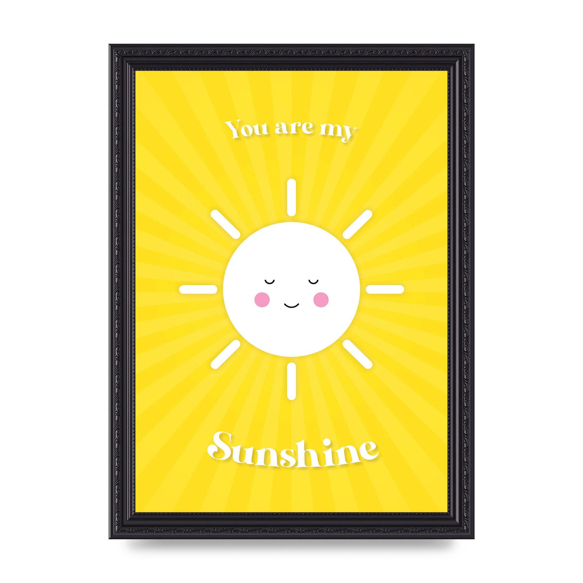 You Are My Sunshine Art For The Home - A4 framed