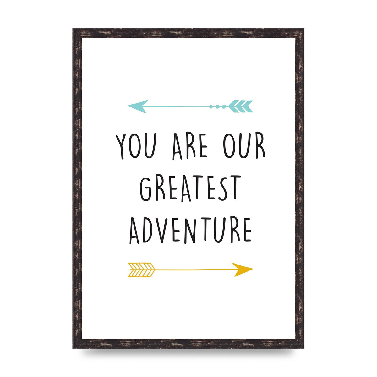 You Are Our Greatest Printed Poster - A2 framed