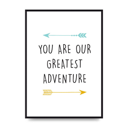 You Are Our Greatest Printed Poster - A2 framed
