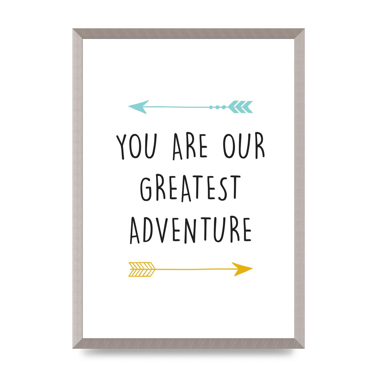 You Are Our Greatest Printed Poster - A2 framed