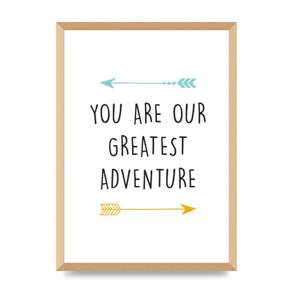 You Are Our Greatest Printed Poster - A2 framed