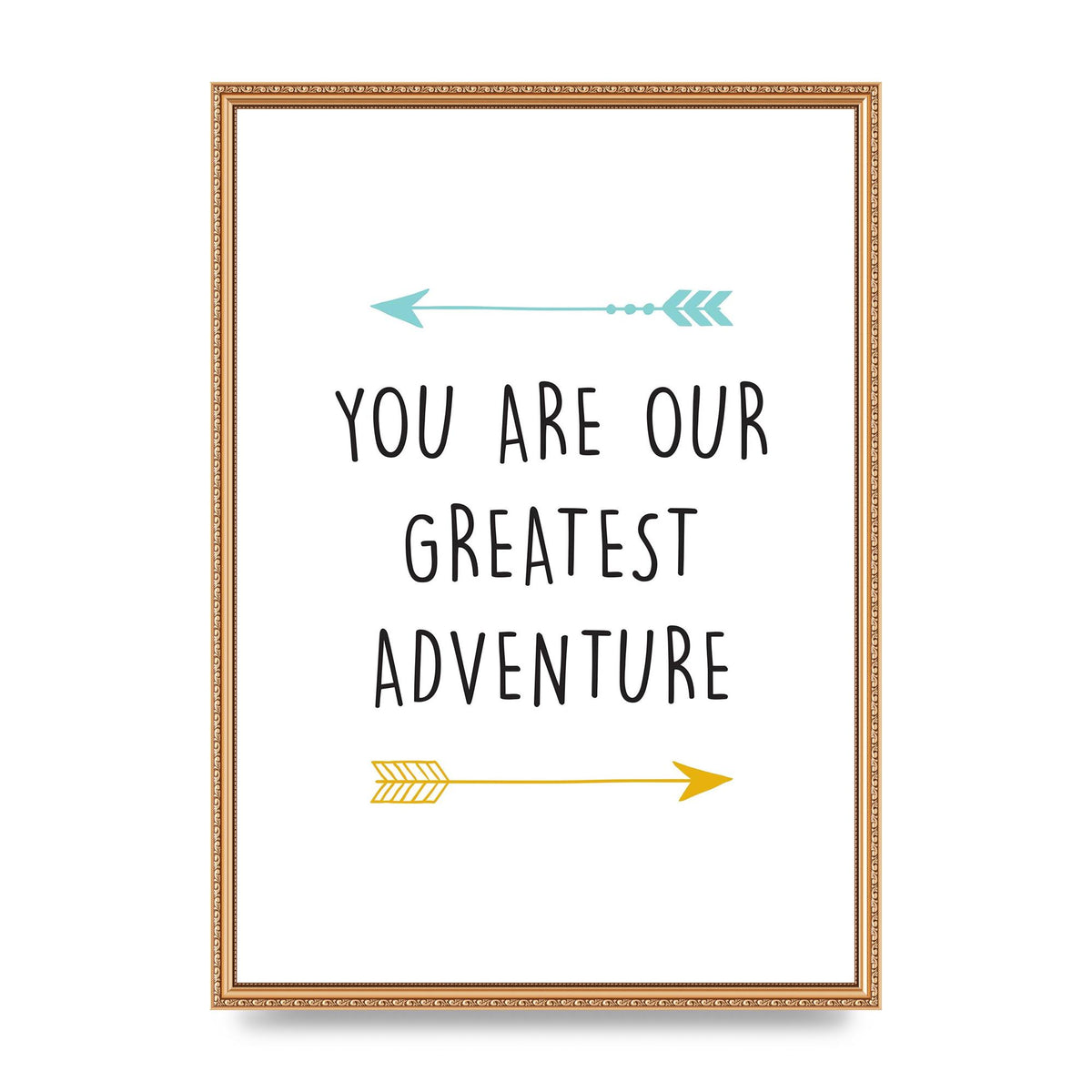 You Are Our Greatest Printed Poster - A2 framed