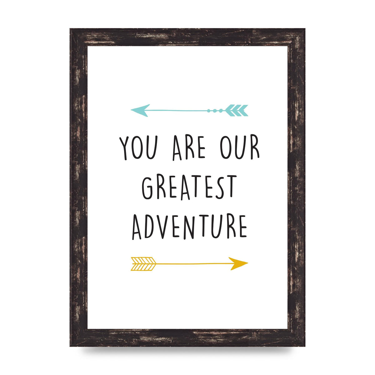 You Are Our Greatest Printed Poster - A4 framed