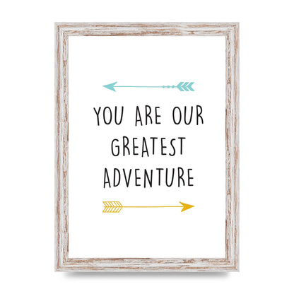 You Are Our Greatest Printed Poster - A4 framed