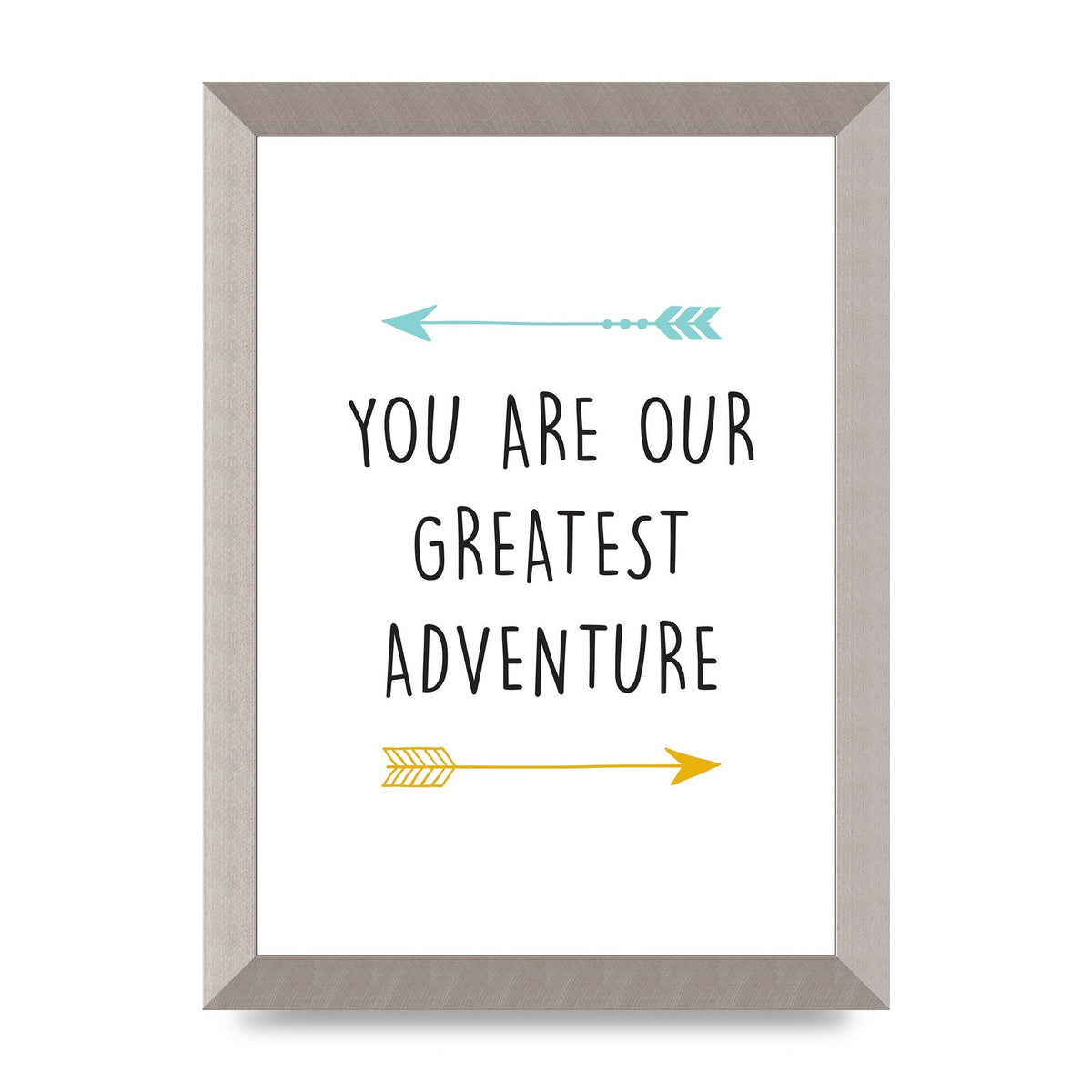 You Are Our Greatest Printed Poster - A4 framed