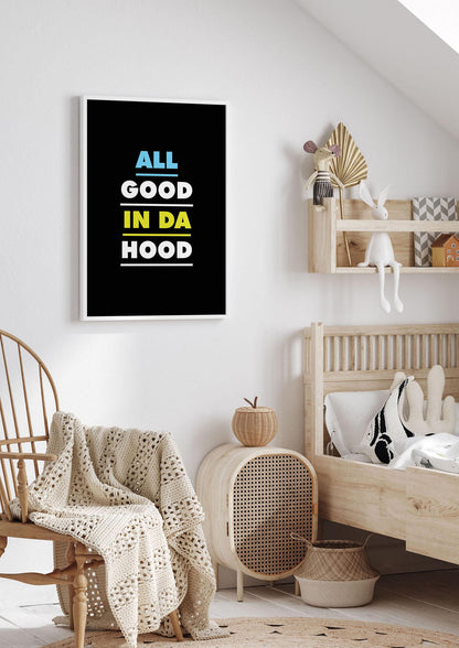 All Good In Da Hood" Art For The Home - nursery 1