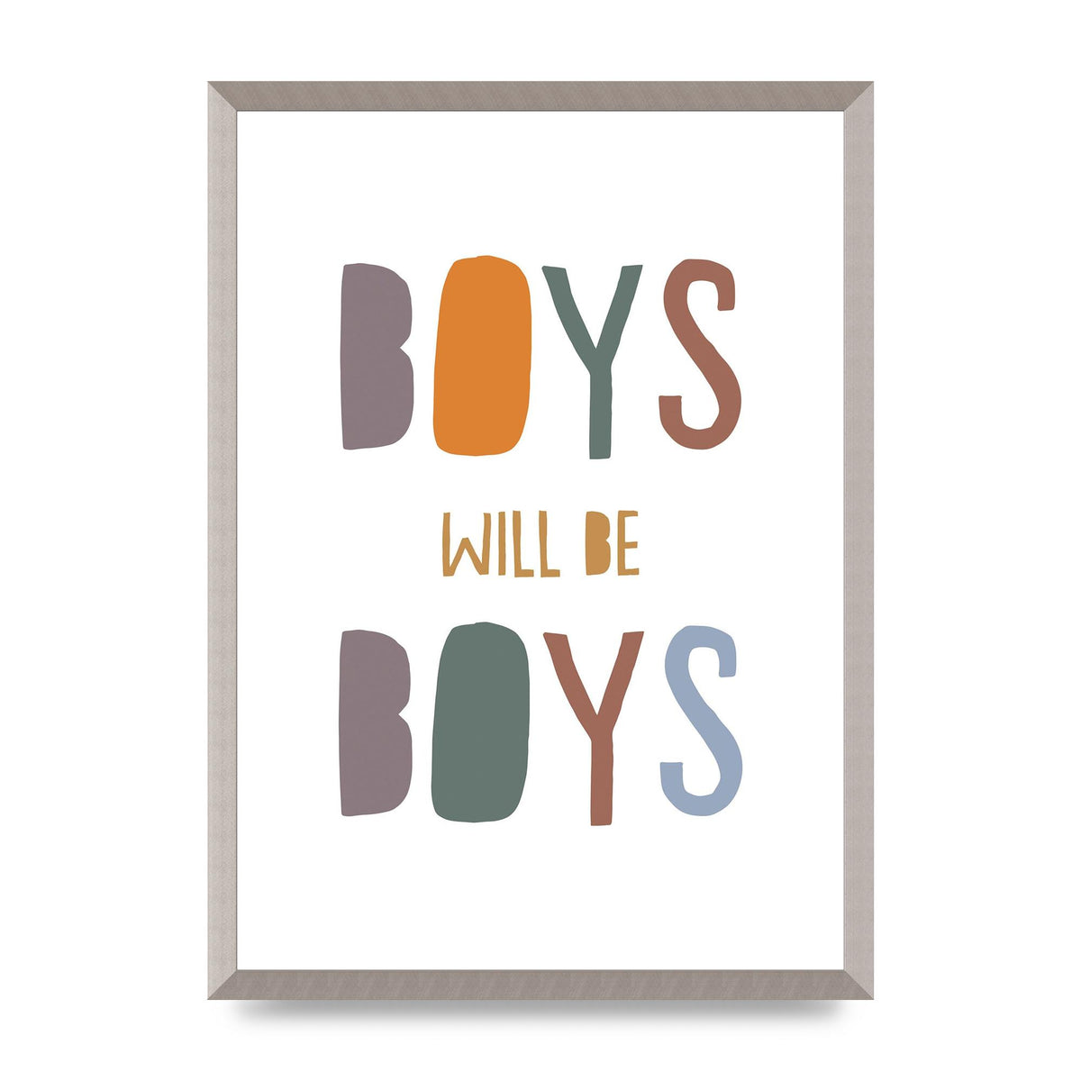 Boys Will Be Boys" Printed Poster - A2 framed