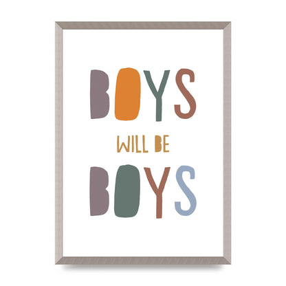 Boys Will Be Boys" Printed Poster - A2 framed
