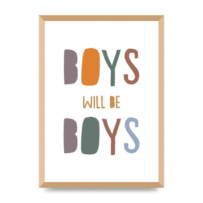Boys Will Be Boys" Printed Poster - A2 framed