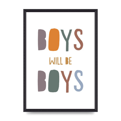 Boys Will Be Boys" Printed Poster - A2 framed
