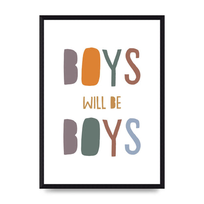 Boys Will Be Boys" Printed Poster - A3 framed