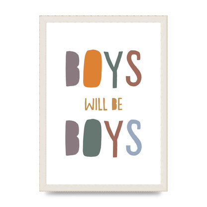 Boys Will Be Boys" Printed Poster - A3 framed