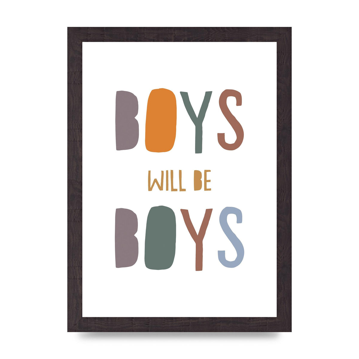 Boys Will Be Boys" Printed Poster - A4 framed
