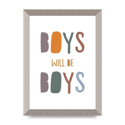 Boys Will Be Boys" Printed Poster - A4 framed