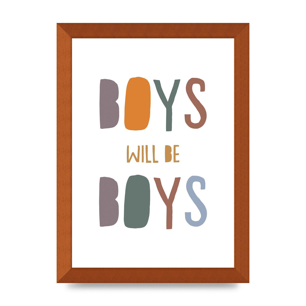 Boys Will Be Boys" Printed Poster - A4 framed