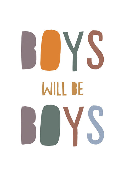 Boys Will Be Boys" Printed Poster - detail