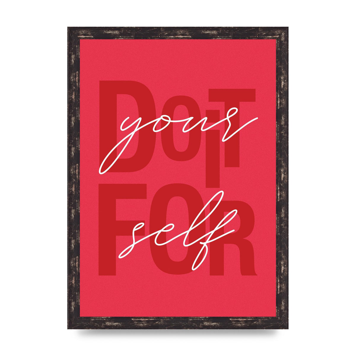Do It For Yourself" Wall Art - A3 framed