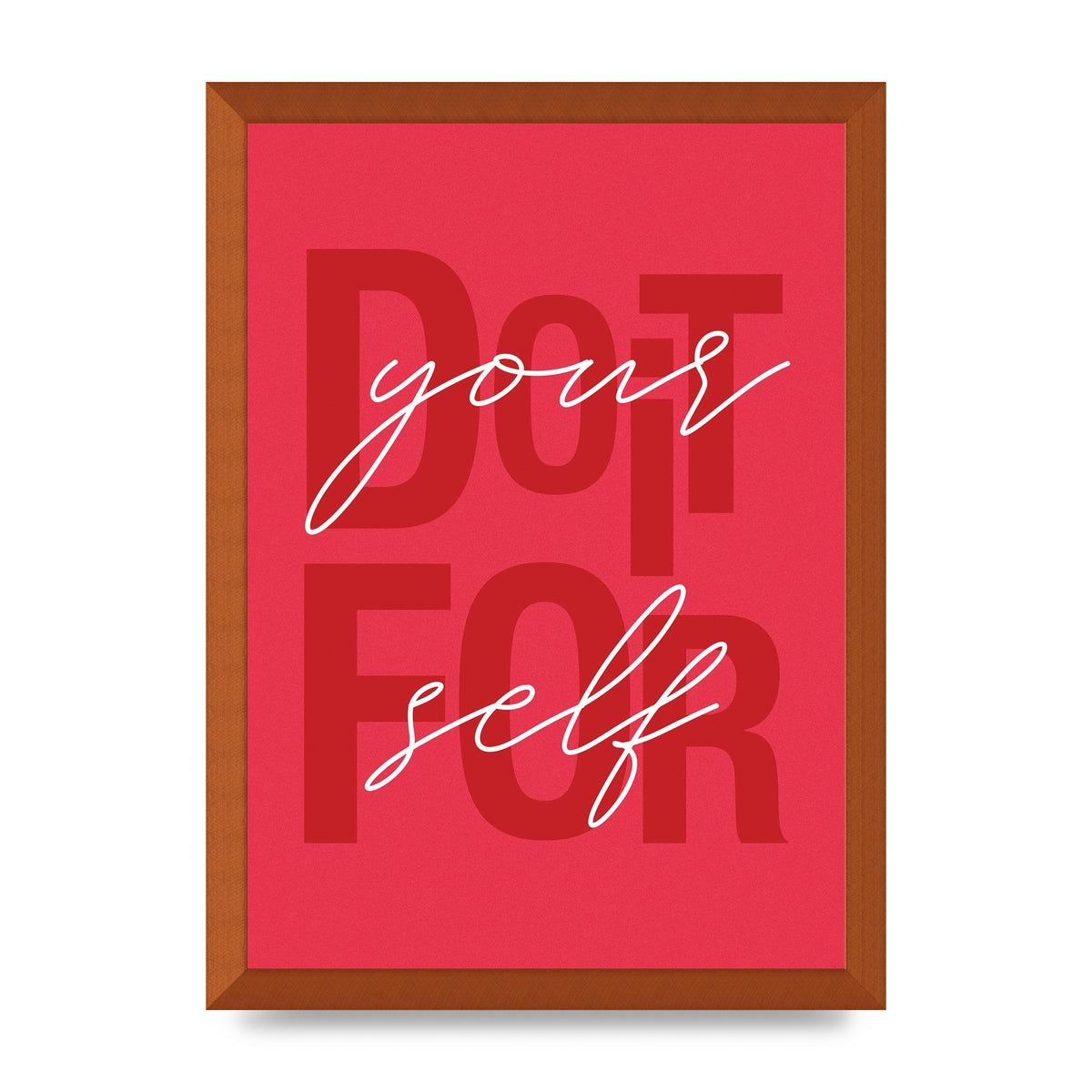 Do It For Yourself" Wall Art - A3 framed