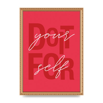 Do It For Yourself" Wall Art - A3 framed